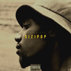 Exclusive: Hip-Hop artiste Sizipop opens up on upcoming release of ’25 Lighters’